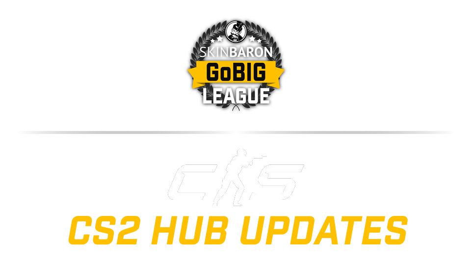 Große Veränderungen in den GoBIG League HUBs mit dem Start von Counter Strike 2!